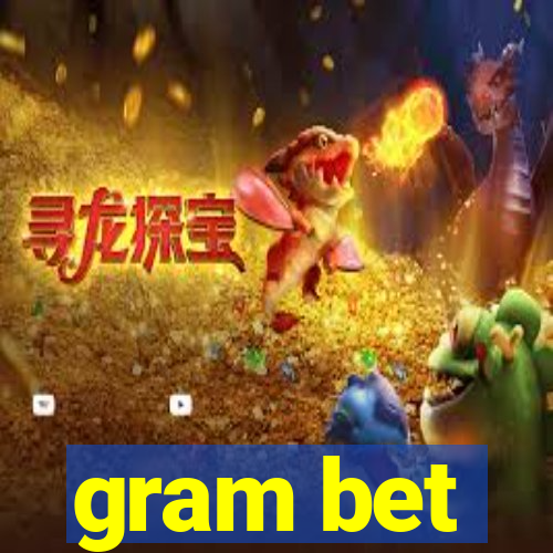 gram bet